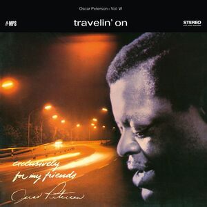 Oscar Peterson Trio - Travelin' On (Exclusively For My Friends Vol. 6)  LP